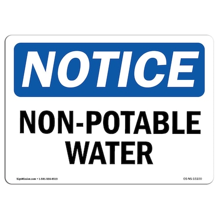 Signmission Safety Sign, OSHA Notice, 18" Height, Non-Potable Water Sign, Landscape OS-NS-D-1824-L-15100